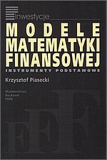 Modele matematyki finansowej Instrumenty podstawowe